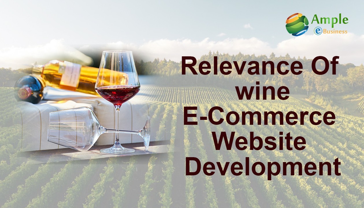 Relevance of Wine eCommerce Website Development