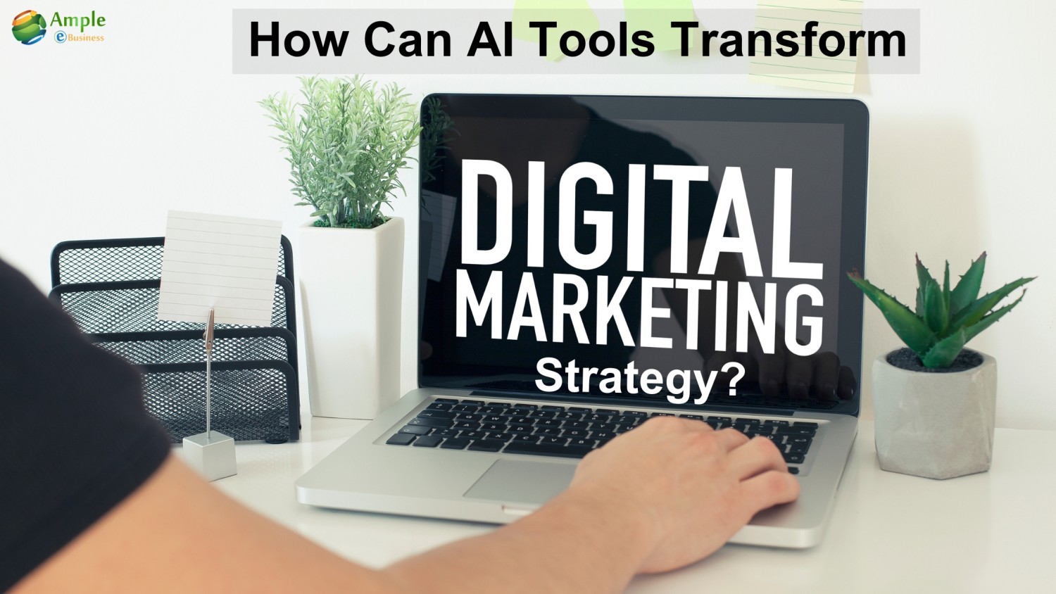 How Can AI Tools Transform Your Digital Marketing Strategy