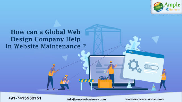 How can a Global web design company help in Website maintenance