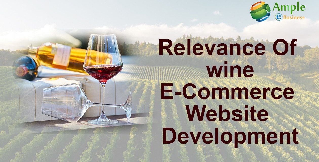 Relevance of Wine eCommerce Website Development