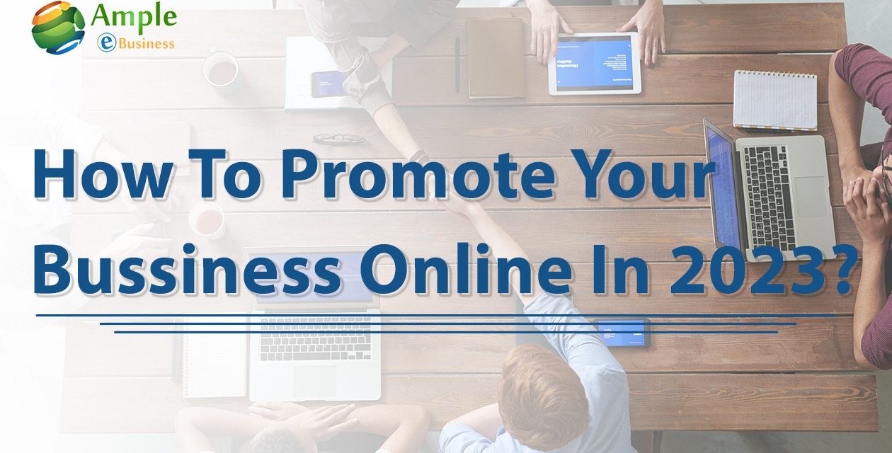 How to Promote Your Business Online in 2023