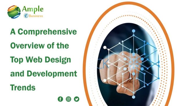 A Comprehensive Overview of the Top Web Design and Development Trends