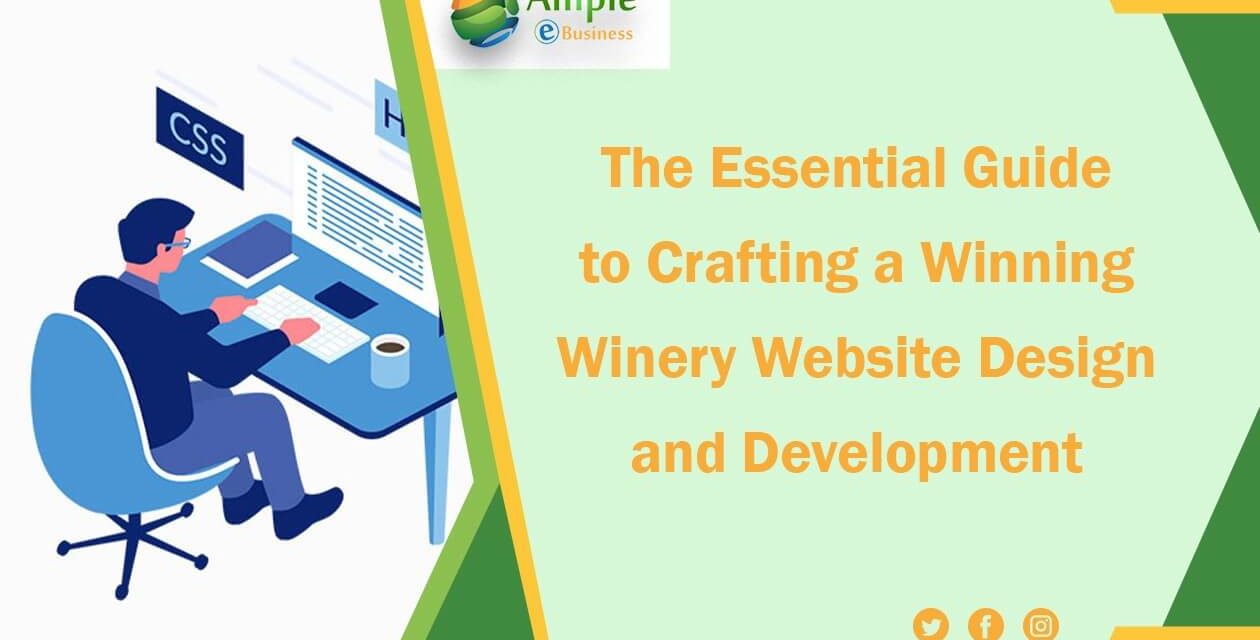 The Essential Guide to Crafting a Winning Winery Website Design and Development