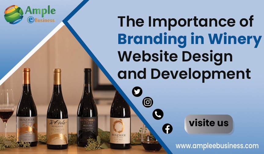 The Importance of Branding in Winery Website Design and Development